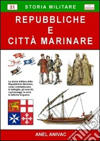 Repubbliche e città marinare libro