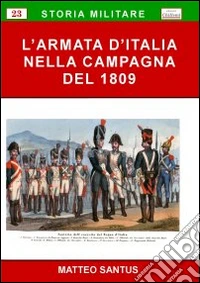 L'armata d'Italia nella campagna del 1809 libro
