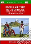 Storia militare del Meridione libro