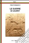 Le guerre di Ugarit libro