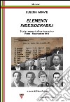 Elementi indesiderabili. Storia e memoria di «trasporto», Roma-Mauthausen 1944 libro