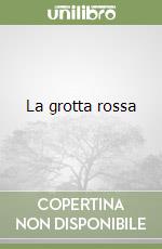 La grotta rossa