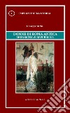 Donne di Roma antica. Monarchia e repubblica libro