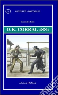 O.K. Corral 1881