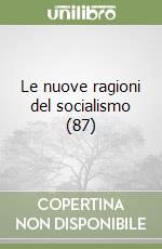 Le nuove ragioni del socialismo (87) libro