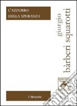 L'azzurro della speranza libro