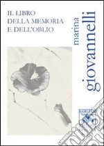 Il libro della memoria e dell'oblio libro