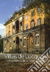 Villas de Lucques. Les délices de la campagne libro