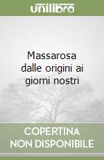 Massarosa dalle origini ai giorni nostri libro