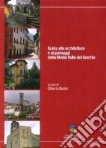 Guida alle architetture e ai paesaggi della Media Valle del Serchio libro