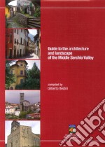 Guide to the architecture and landscape of the Middle Serchio Valley libro