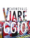 Carnevale di Viareggio libro