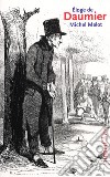 Eloge de Daumier libro di Melot Michel