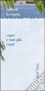 Capri non più Capri libro usato