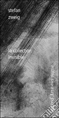 La collection invisibile