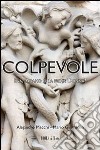 Colpevole. Eva, Adamo o la prima donna? libro