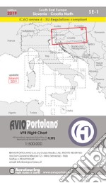 Avioportolano. VFR flight chart SE 1. South East Europe. Slovenia, Croatia north. ICAO annex 4 - EU-Regulations compliant. Ediz. italiana e inglese libro