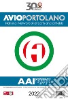 Avioportolano Italy. National Network of airports and airfields. Nuova ediz. libro di Medici Guido