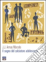 Il Sogno del calciatore adolescente