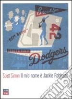 Il mio nome è Jackie Robinson libro