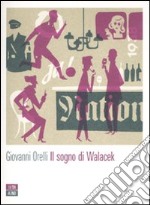 Il sogno di Walacek libro