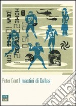 I mastini di Dallas libro