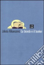 La bionda e il bunker libro