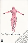 Pantani era un dio libro di Pastonesi Marco