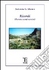 Ricordi. Perseverando arrivi libro di La Manna Antonino