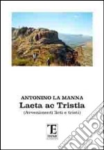 Laeta ac tristia. Avvenimenti lieti e tristi