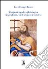 Viaggio etnografico-glottologico tra preghiere e canti religiosi in Calabria libro di Tassone Rocco G.