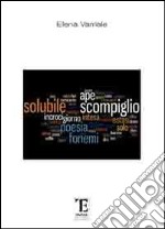 Solubile scompiglio