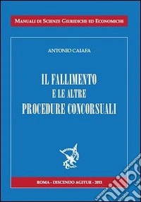 Il fallimento e le sue procedure concorsuali