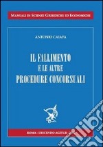 Il fallimento e le sue procedure concorsuali libro