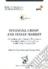 Financial crisi and single market. Proceedings of the Eucotax Wintercouse opening conference held at LUISS Guido Carli, 7th april 2011 libro