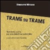 Trame su trame. Territorio e arte per una didattica sostenibile libro