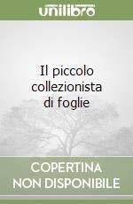 Il piccolo collezionista di foglie