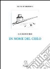 In nome del cielo libro