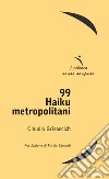 99 haiku metropolitani libro