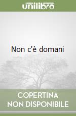 Non c'è domani