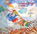 Le avventure di Pietro in Ladakh. Ediz. illustrata libro