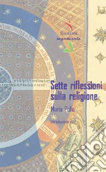 Sette riflessioni sulla religione libro