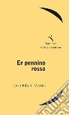 Er pennino rosso libro