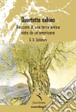 Quartetto sabino. Racconti di una terra antica vista da un'americana libro