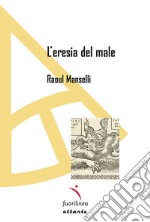 L'eresia del male libro