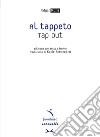 Al tappeto. Tap out. Testo inglese a fronte libro