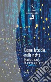 Come lucciole nella notte. Poesie e parole al tempo del Covid-19 libro