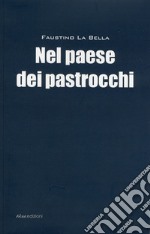 Il paese dei pastrocchi