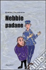 Nebbie padane libro