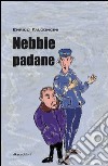 Nebbie padane libro